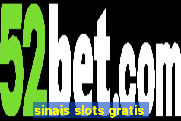 sinais slots gratis